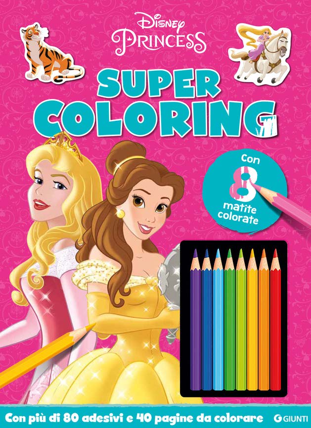 Super Coloring DIsney Princess con 8 matite colorate::Con più di 80 adesivi e 40 pagine da colorare