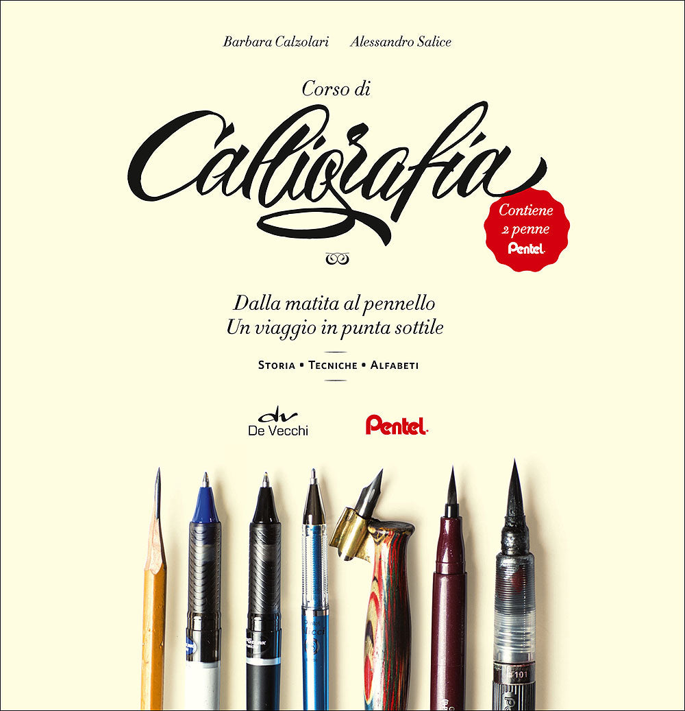 Corso di calligrafia::Dalla matita al pennello. Un viaggio in punta sottile - Contiene 2 penne Pentel