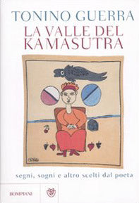 La valle del Kamasutra. Segni, sogni e altro scelti dal poeta