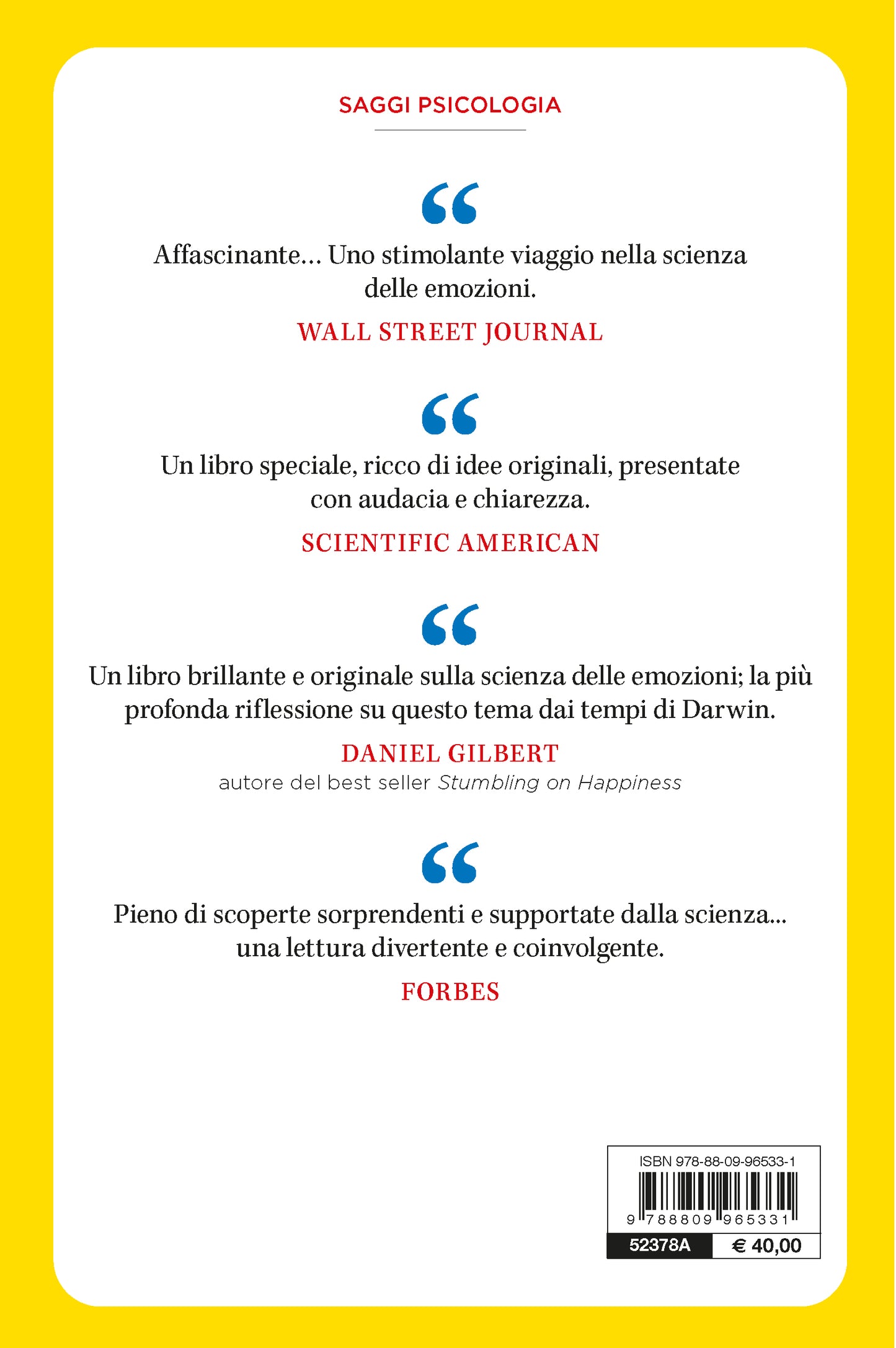 Come sono fatte le emozioni::La vita segreta del cervello