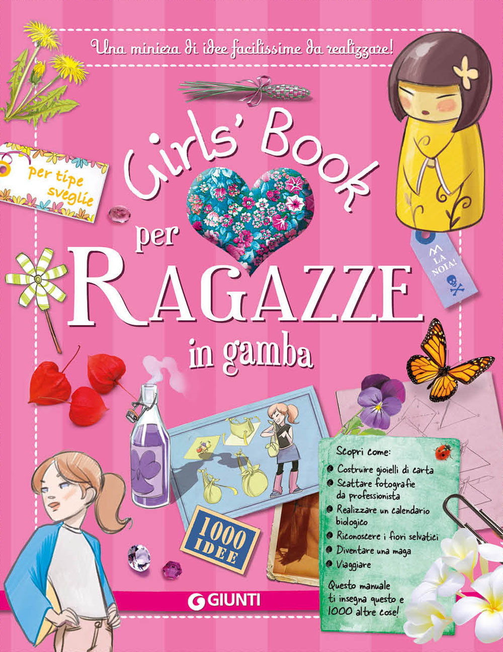 Girls' Book per Ragazze in gamba::Una miniera di idee facilissime da realizzare! 1000 idee per tipe sveglie