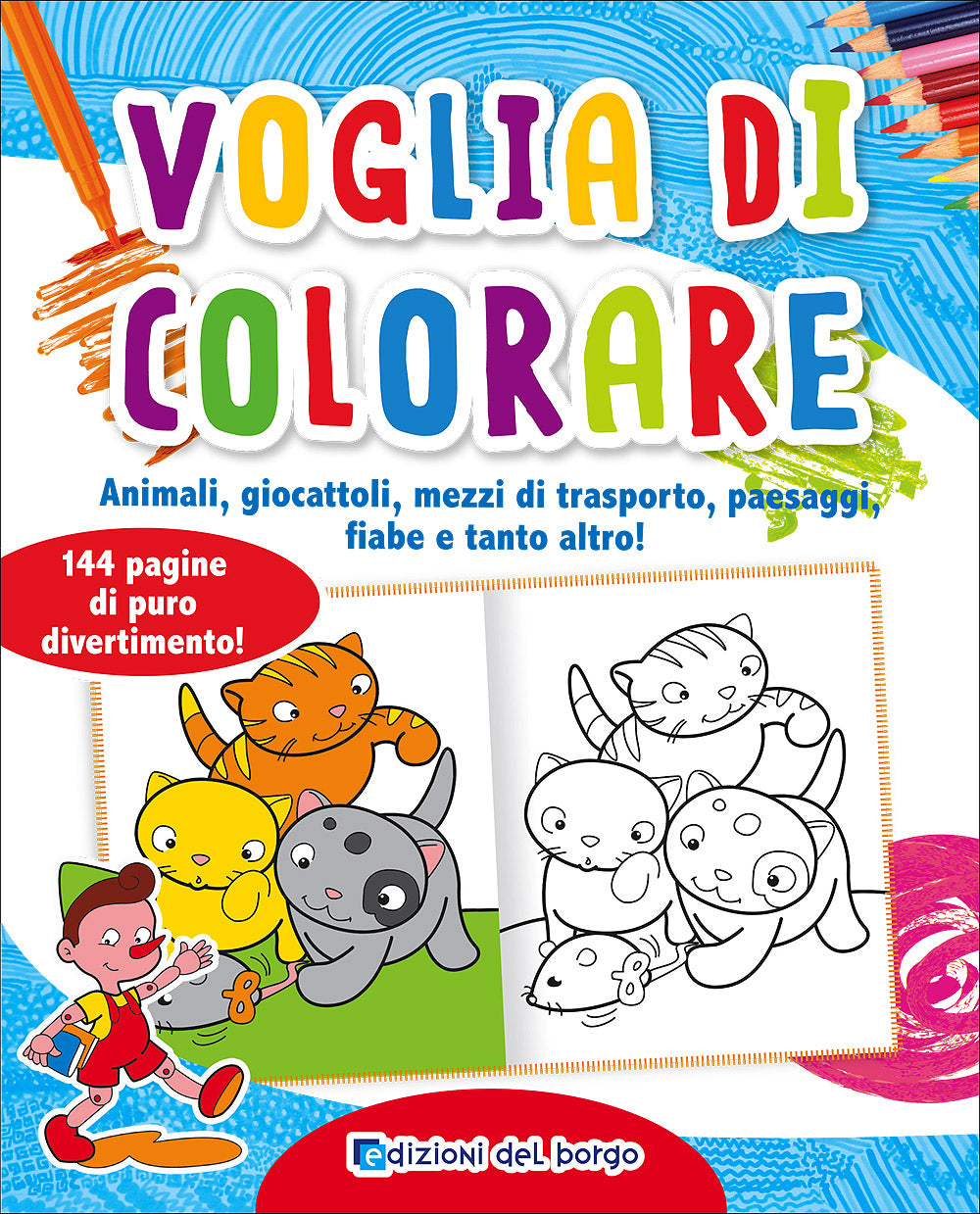 Voglia di colorare::Animali, giocattoli, mezzi di trasporto, paesaggi, fiabe e tanto altro! 144 pagine di puro divertimento!