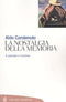 La nostalgia della memoria. Il paziente e l'analista