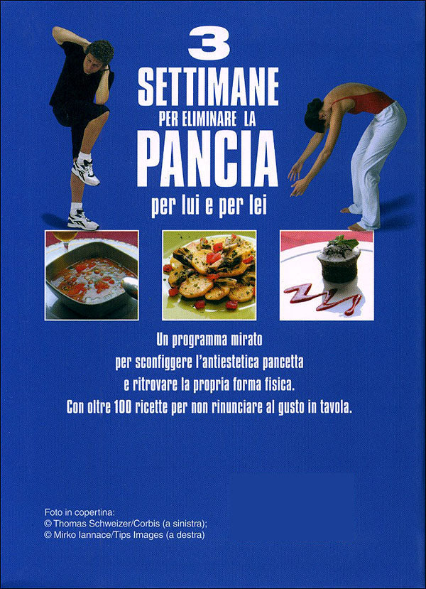 3 settimane per eliminare la pancia::Per lui e per lei - Esercizi, dieta, ricette