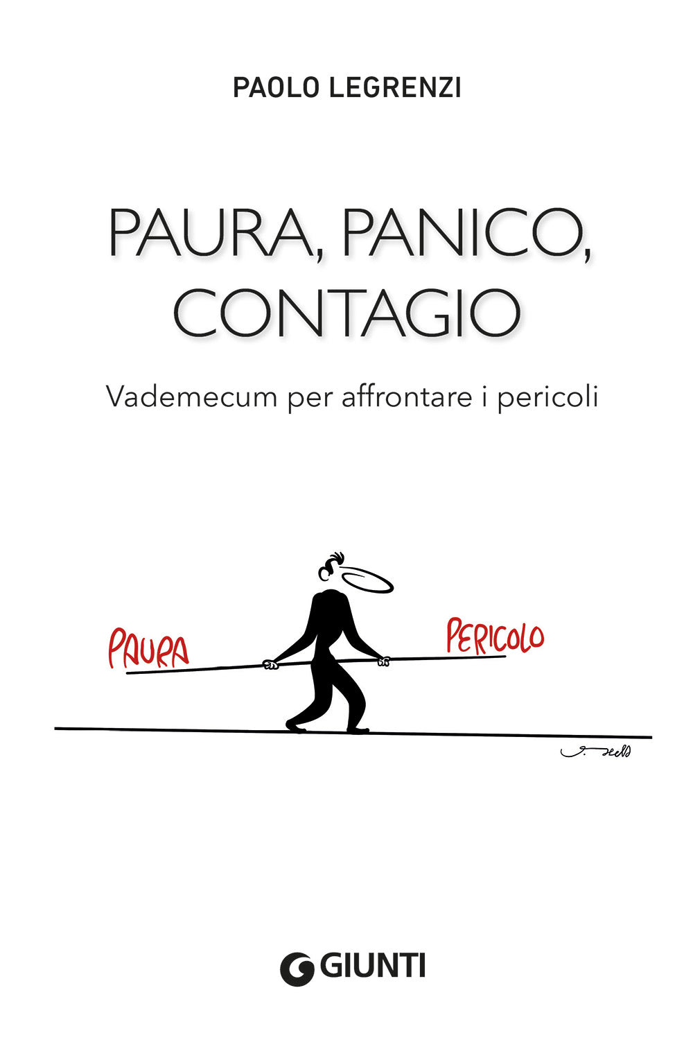 Paura, panico, contagio::Vademecum per affrontare i pericoli