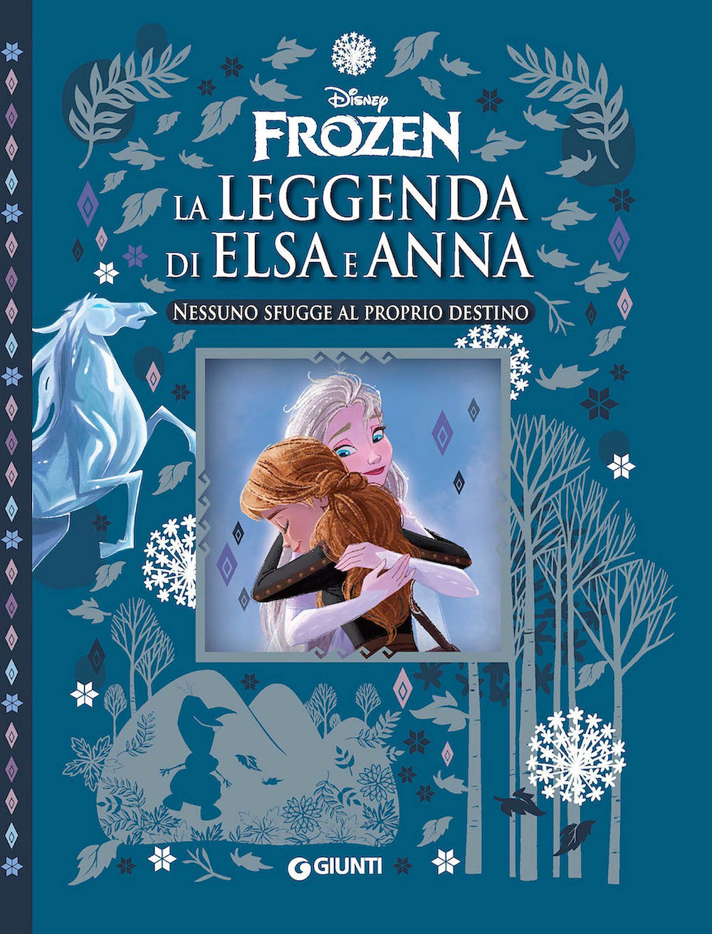 La Leggenda di Elsa e Anna - Frozen - Capolavori Deluxe::Nessuno sfugge al proprio destino