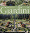 Giardini::L'arte del verde attraverso i secoli