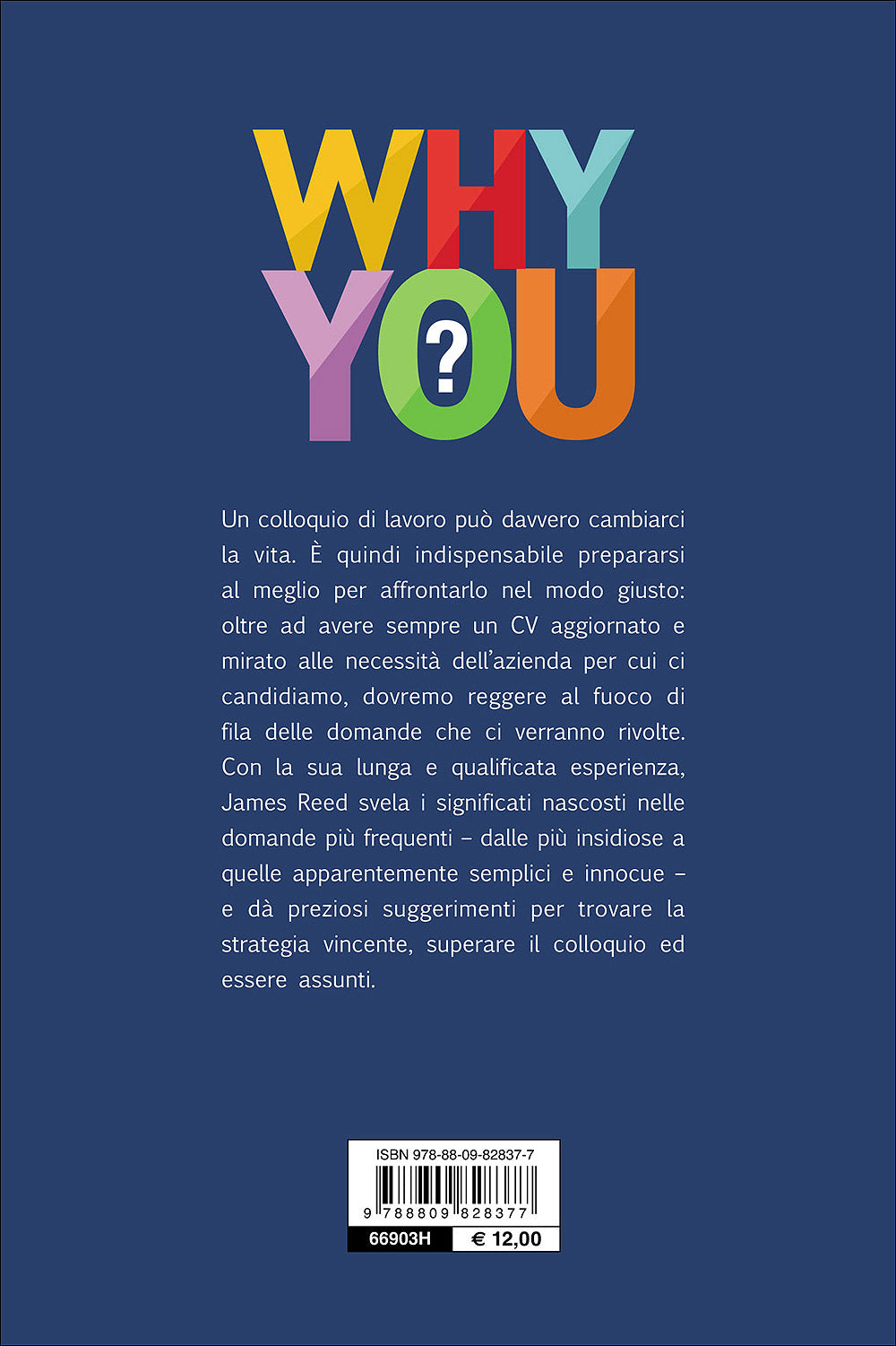 Why you?::II colloquio di lavoro: 101 domande di cui non avere mai più paura