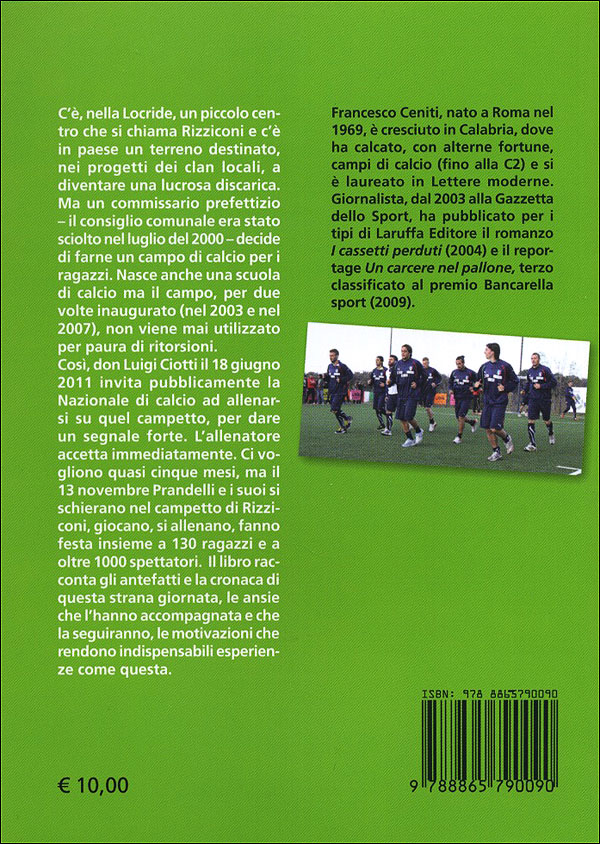 La Nazionale contro le mafie::Rizziconi / Italia - Storia di una partita speciale