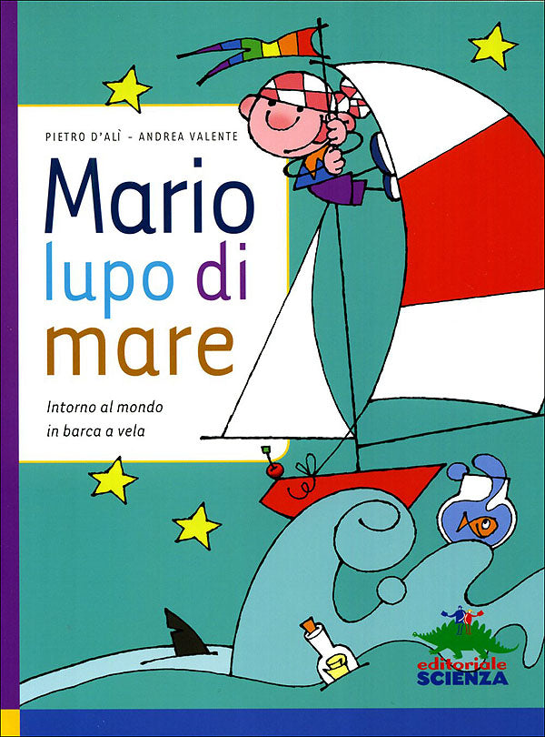 Mario lupo di mare::Intorno al mondo in barca a vela