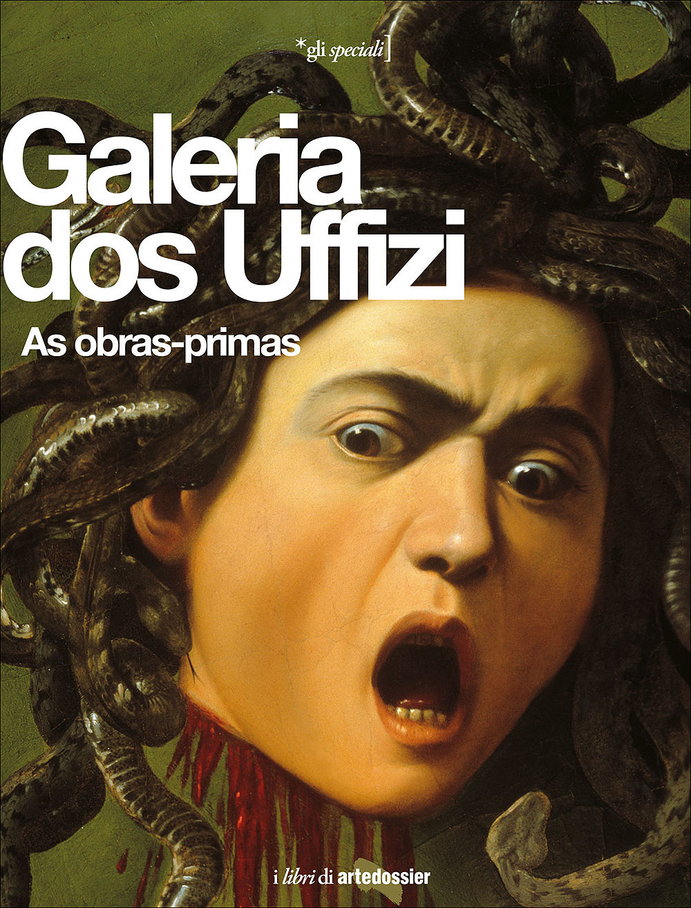 Galeria dos Uffizi::As obras-primas - Ed. aggiornata