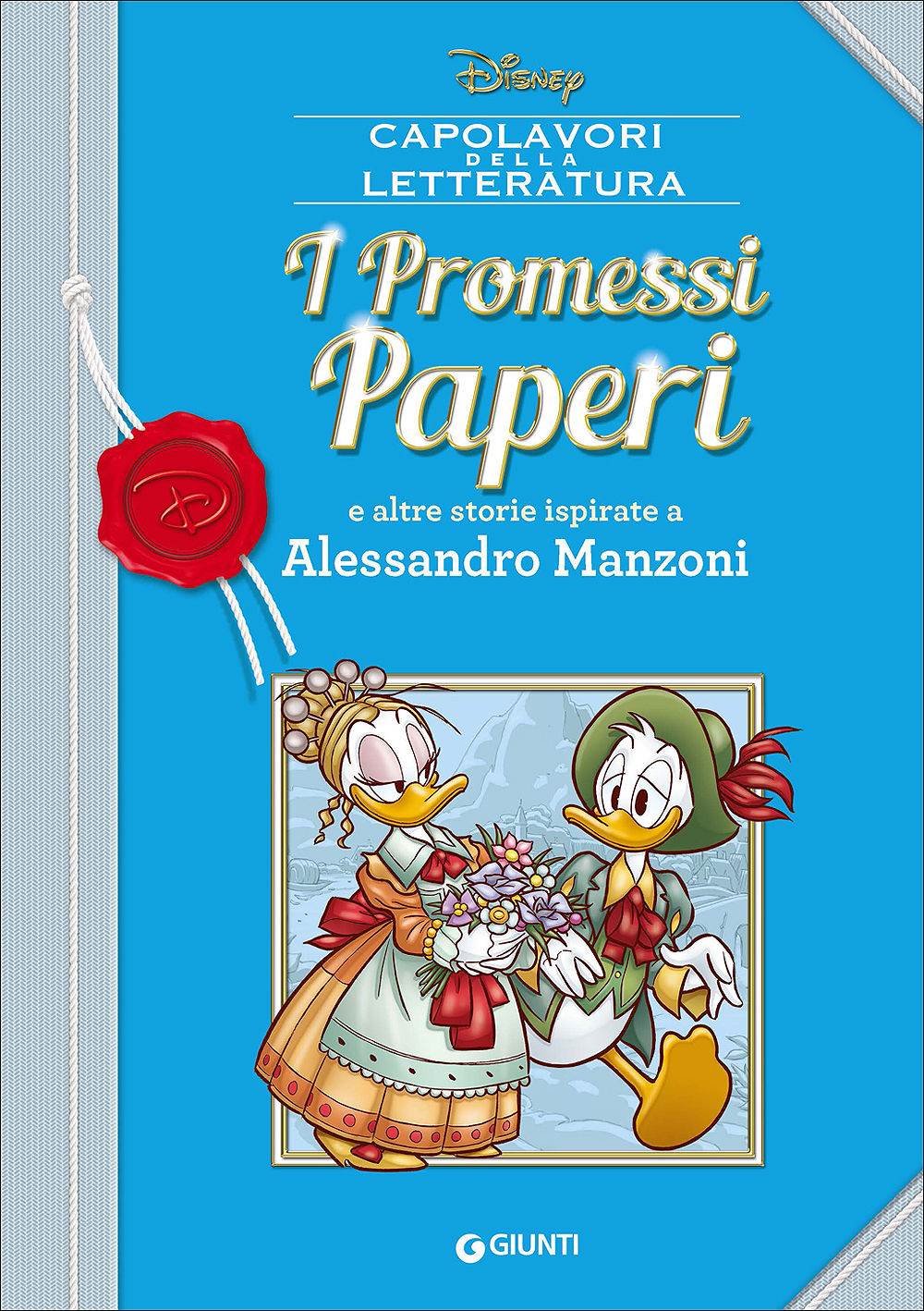 Capolavori della Letteratura - I Promessi Paperi::E altre storie ispirate a Alessandro Manzoni