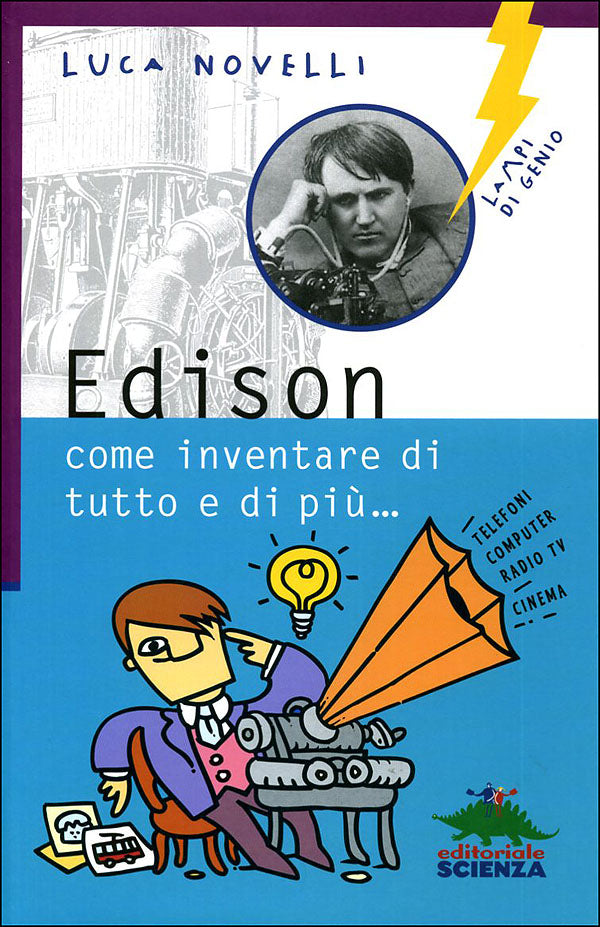 Edison::Come inventare di tutto e di più...