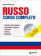 Russo. Corso completo + CD::Frasi per ogni situazione. Grammatica e sintassi. Pronuncia. Esercizi di autovalutazione. Dizionario.