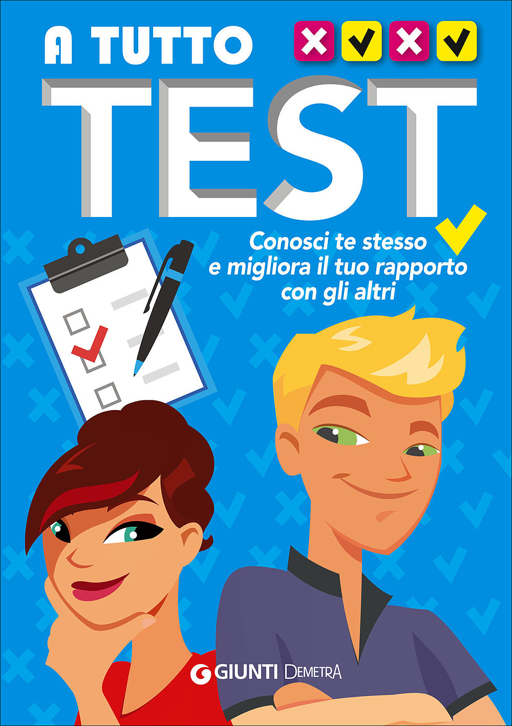 A tutto Test::Conosci te stesso e migliora il tuo rapporto con gli altri