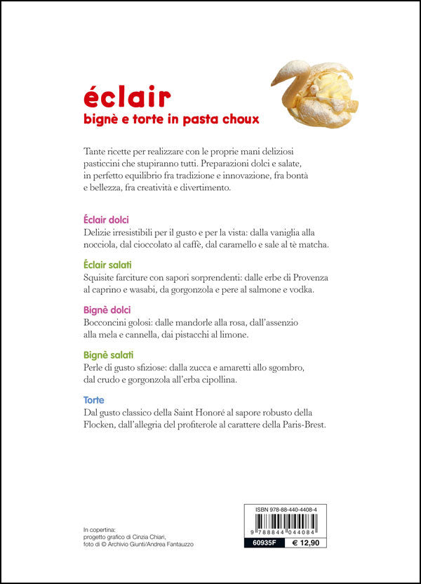 Eclair::Bignè e torte in pasta choux dolci e salati