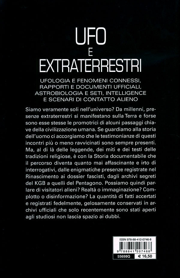 Ufo e extraterrestri::Ufologia e fenomeni connessi, rapporti e documenti ufficiali, astrobiologia e seti, intelligence e scenari di contatto alieno