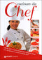 Cucinare da Chef::Oltre 200 ricette illustrate step by step per diventare cuochi imbattibili!