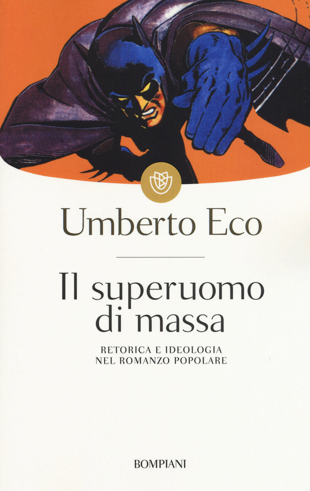 Il superuomo di massa. Retorica e ideologia nel romanzo popolare