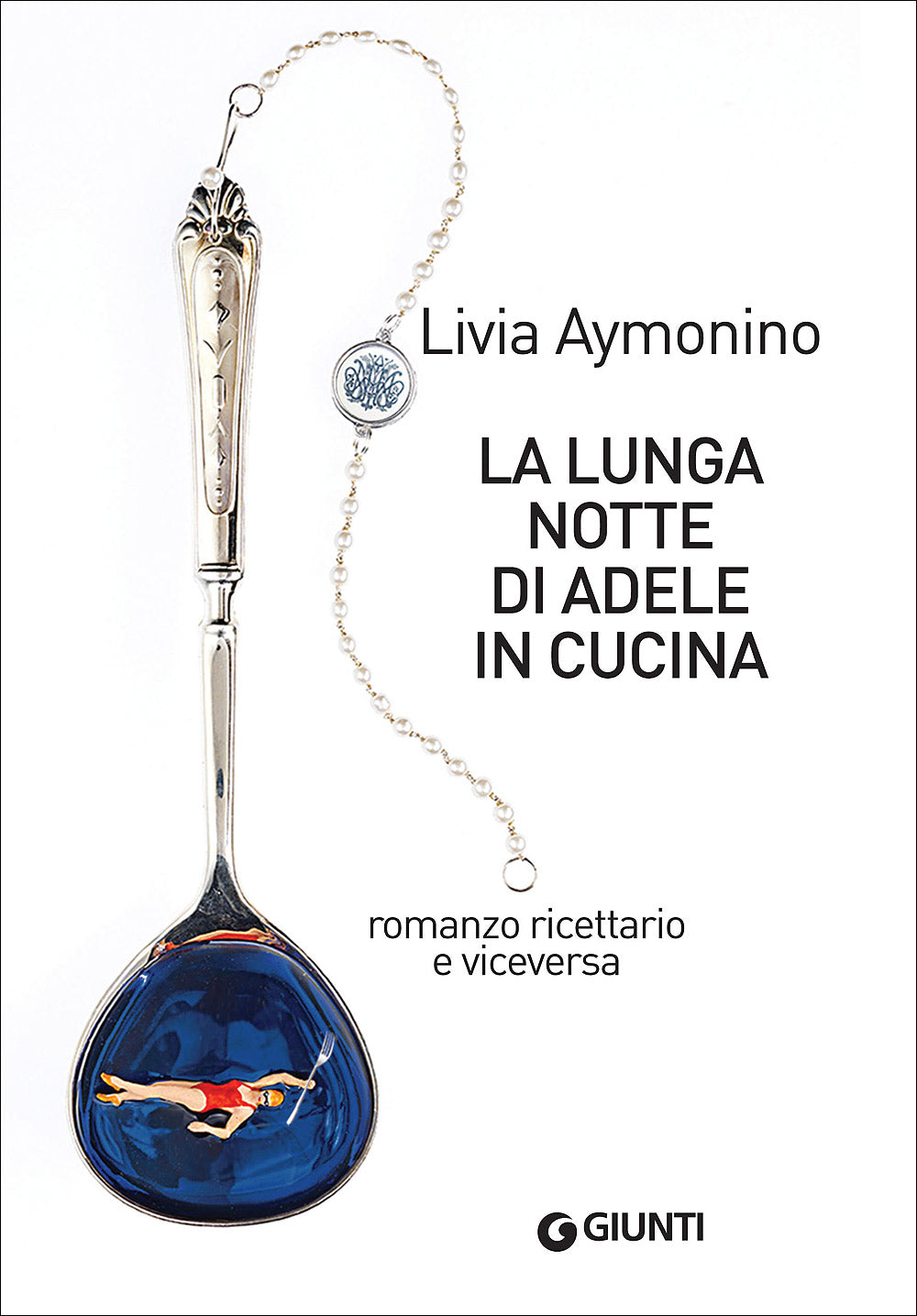 La lunga notte di Adele in cucina::Romanzo ricettario e viceversa