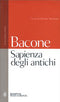 Sapienza degli antichi. Testo latino a fronte