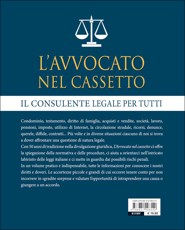 L'avvocato nel cassetto::Il consulente legale per tutti. Guida giuridica completa con formulari e modelli pronti per contratti e atti