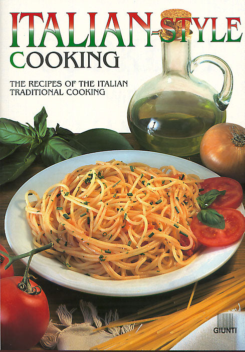 Italian-style cooking (Cucinare italiano - in inglese)::The recipes of the italian traditional cooking