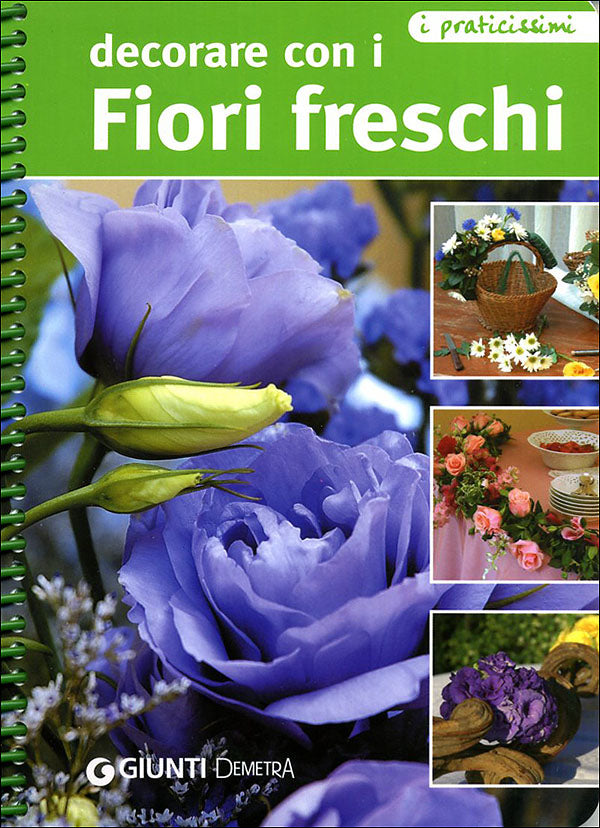 Decorare con i fiori freschi