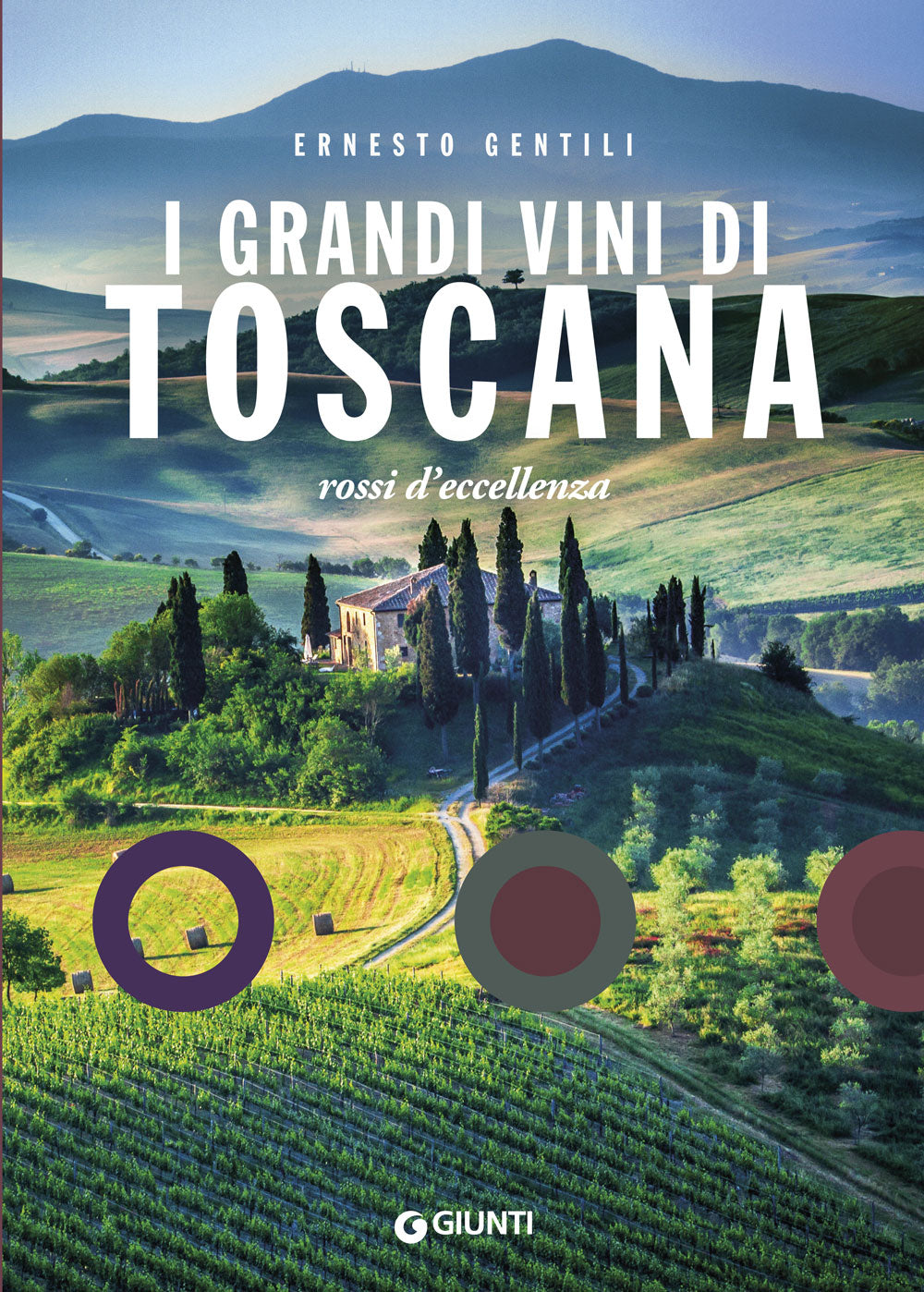 I grandi vini di Toscana::Rossi d'eccellenza