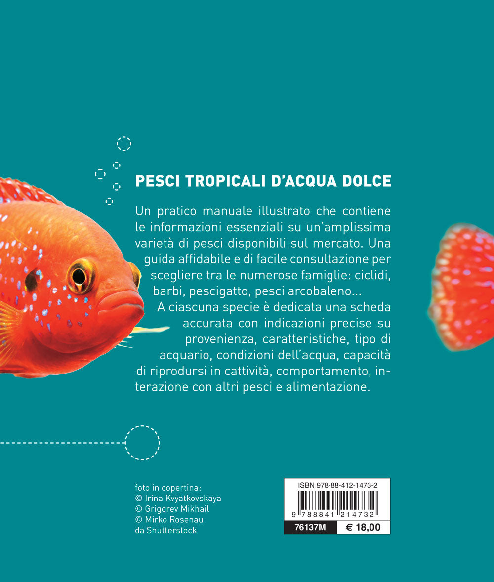 Pesci tropicali d'acqua dolce::Guida completa alla scelta e alla cura delle specie e varietà da acquario