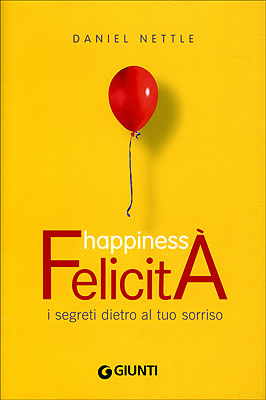 Happiness - Felicità::i segreti dietro al tuo sorriso