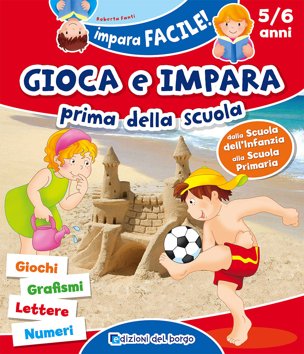 Gioca e impara prima della scuola - 5/6 anni::Giochi Grafismi Lettere Numeri