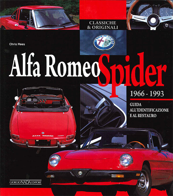 Alfa Romeo Spider 1966-1993::Guida all'identificazione e al restauro