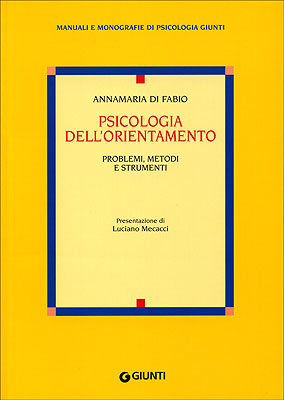 Psicologia dell'orientamento::Problemi, metodi e strumenti