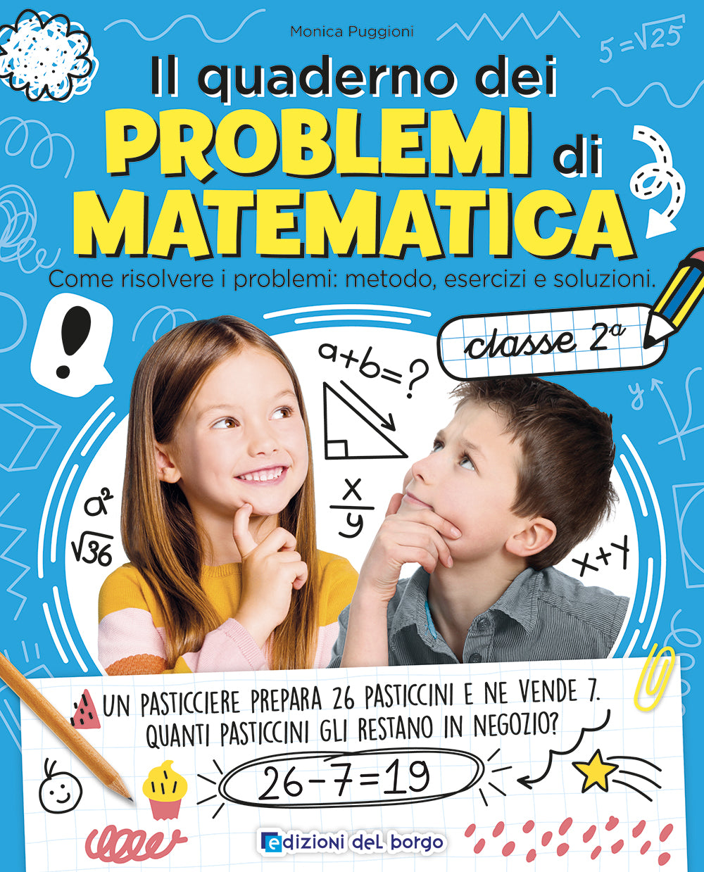 Il quaderno dei problemi di matematica classe 2::Come risolvere i problemi: metodo, esercizi e soluzioni