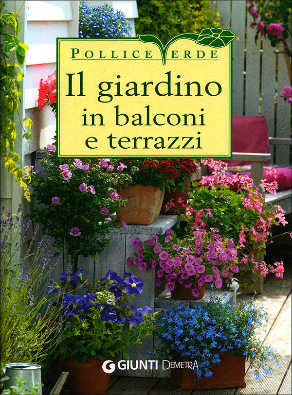 Il giardino in balconi e terrazzi