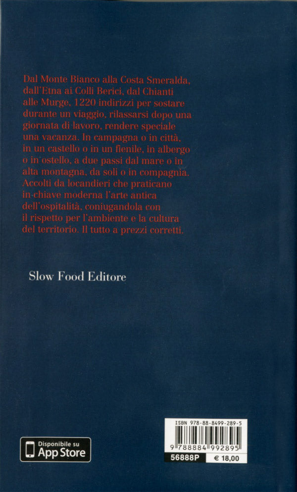 Locande d'Italia. Guida 2013::Antologia della buona accoglienza. L'unica guida al "dormire slow"