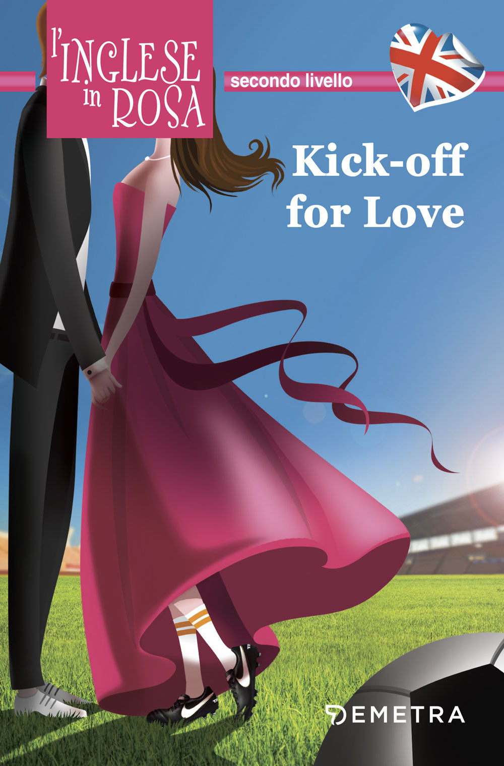 Kick-off for love::Le storie che migliorano il tuo inglese - Secondo livello