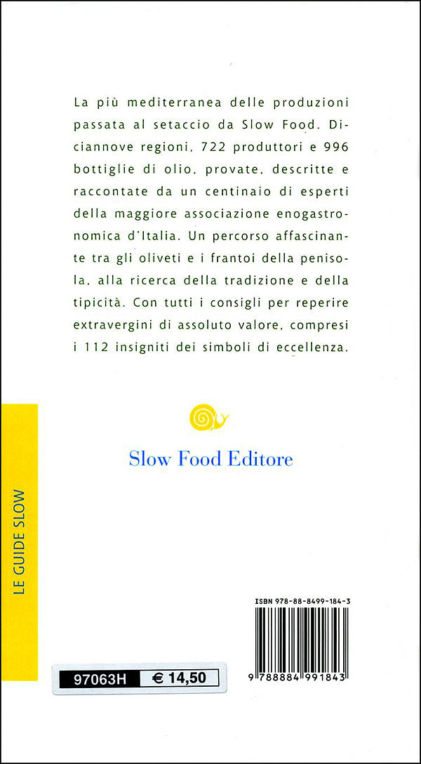 Guida agli extravergini 2009::722 aziende e 996 oli di qualità