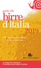 Guida alle birre d'Italia 2019::597 aziende raccontate - 2.650 birre recensite