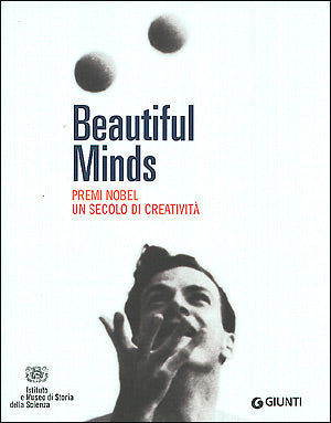 Beautiful Minds::Premi Nobel. Un secolo di creatività