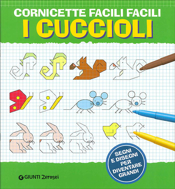 Cornicette facili facili. I cuccioli::Segni e disegni per diventare grandi