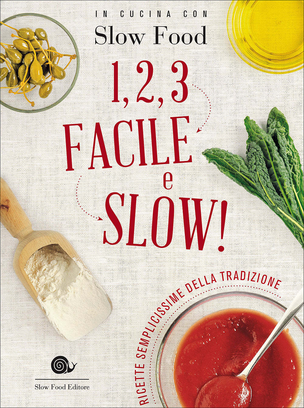 1, 2, 3 facile e slow!::Ricette semplicissime della tradizione