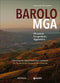 Barolo MGA (Menzioni Geografiche Aggiuntive)::L'Enciclopedia delle Grandi Vigne del Barolo/The Barolo Great Vineyards Encyclopedia