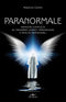Paranormale::Indagine completa su fenomeni, personaggi e realtà inspiegabili