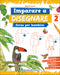 Imparare a disegnare. Corso per bambini - Vol. 2::Un manuale con più di 100 esempi per imparare a disegnare passo dopo passo