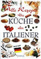 Kuche der Italiener::Alle Rezepte