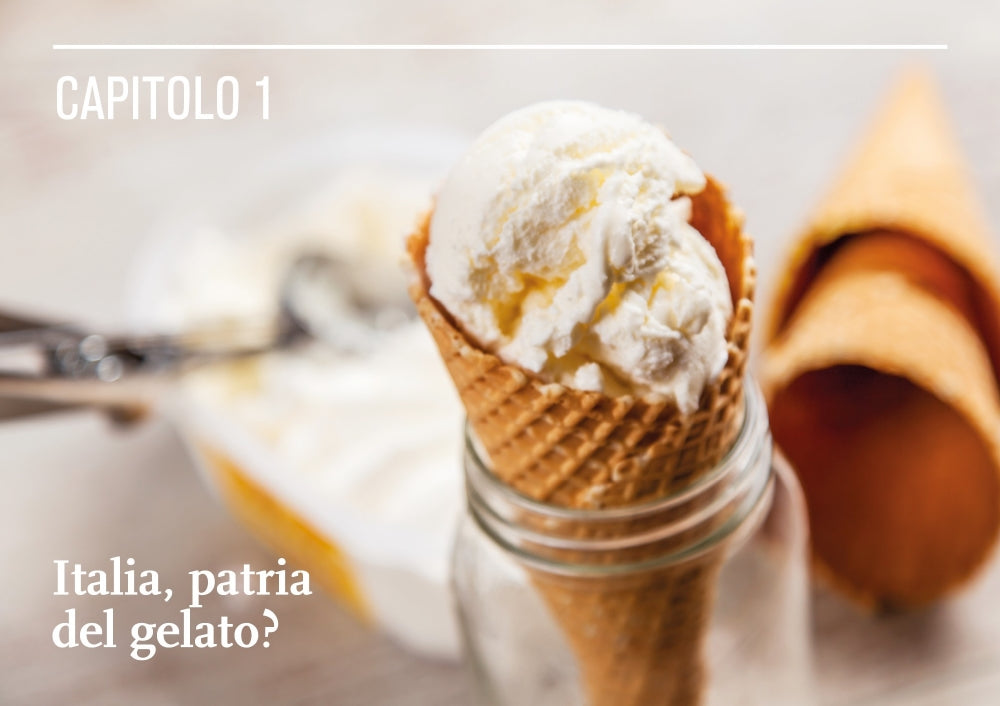 Il mondo del gelato::Storia, scienza, produzione, degustazione - In allegato la Guida alle migliori gelaterie d'Italia