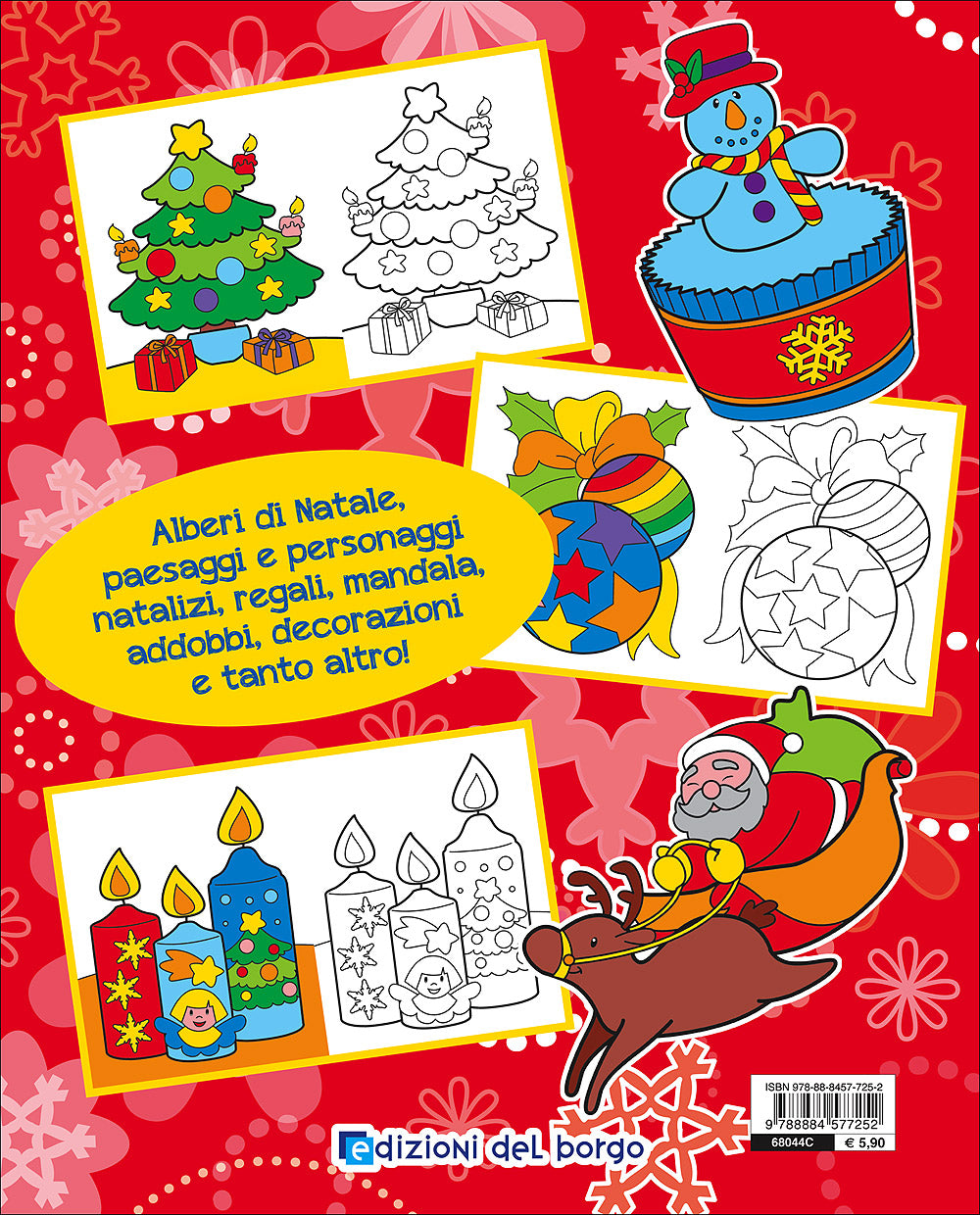 Natale da colorare::Alberi di Natale - Personaggi natalizi - Regali - Addobbi e... - 144 pagine di puro divertimento!