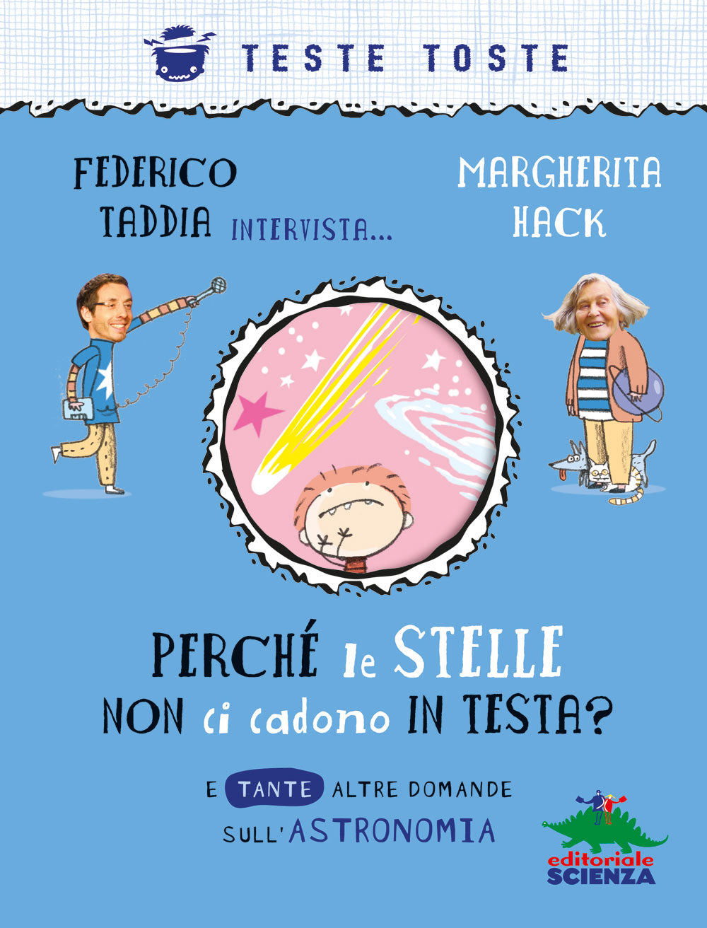 Perché le stelle non ci cadono in testa::E tante altre domande sull’astronomia - Federico Taddia intervista… Margherita Hack